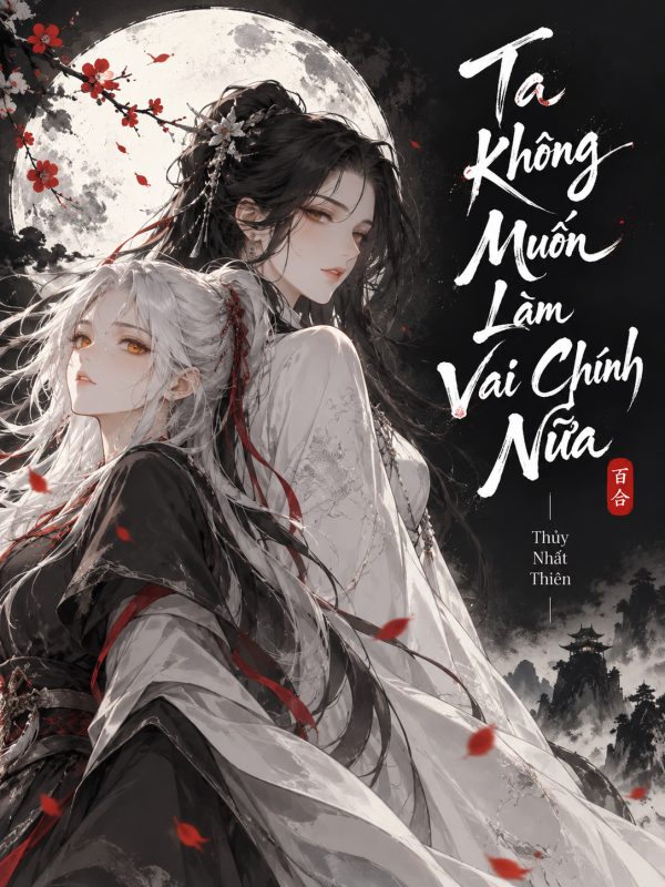 Ta Không Muốn Làm Vai Chính Nữa