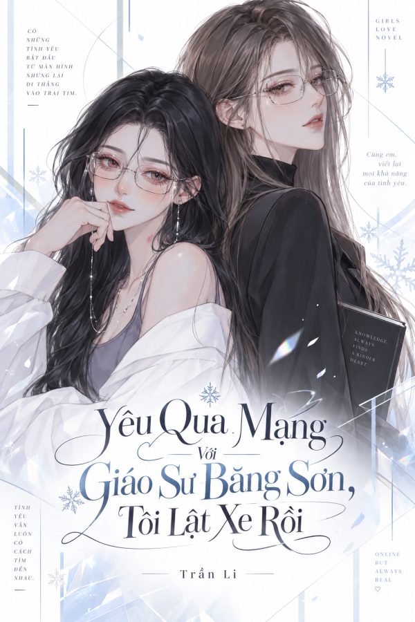 Yêu Qua Mạng Với Giáo Sư Băng Sơn, Tôi Lật Xe Rồi