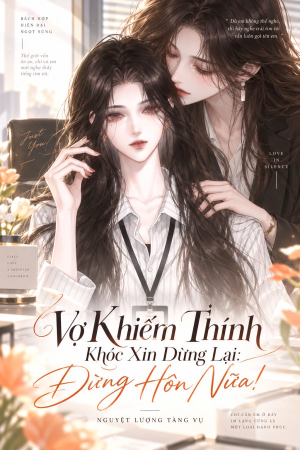 Vợ Khiếm Thính Khóc Xin Dừng Lại: Đừng Hôn Nữa!