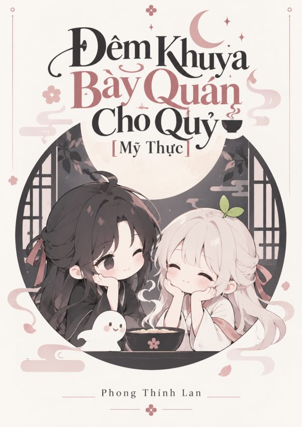 Đêm Khuya Bày Quán Mỹ Thực Cho Quỷ