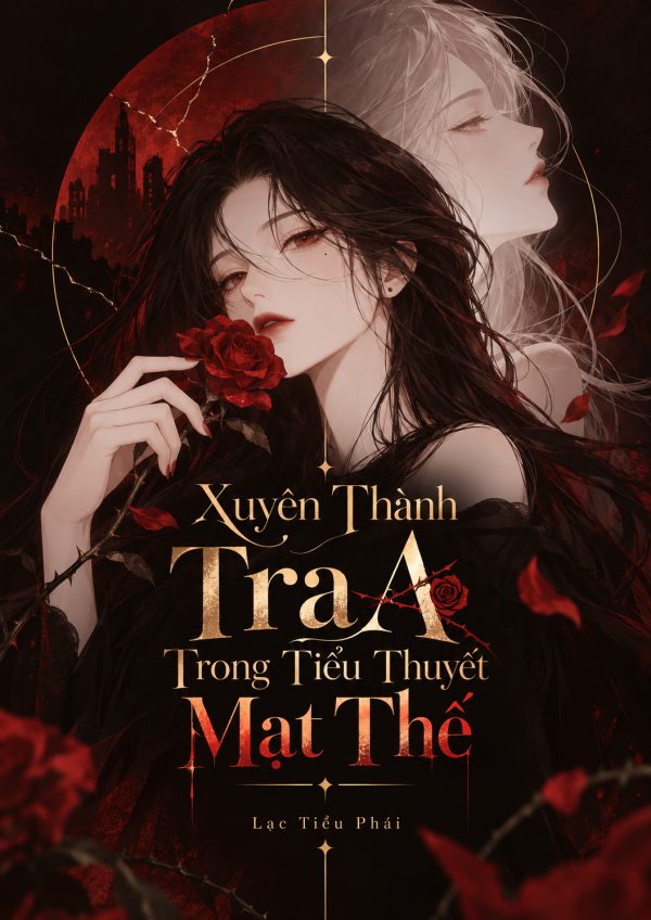 Xuyên Thành Tra A Trong Tiểu Thuyết Mạt Thế